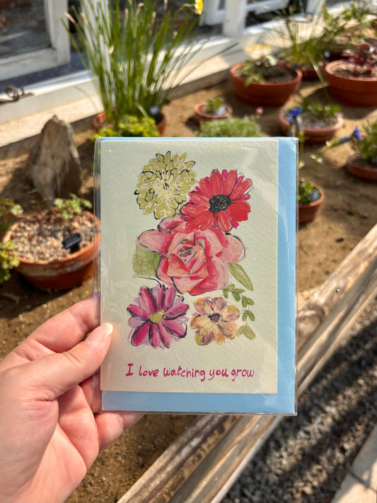 I love watching you grow card 1