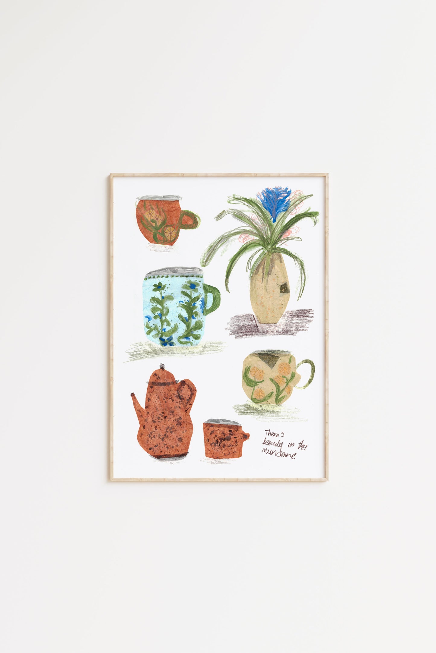 There's Beauty In The Mundane Print