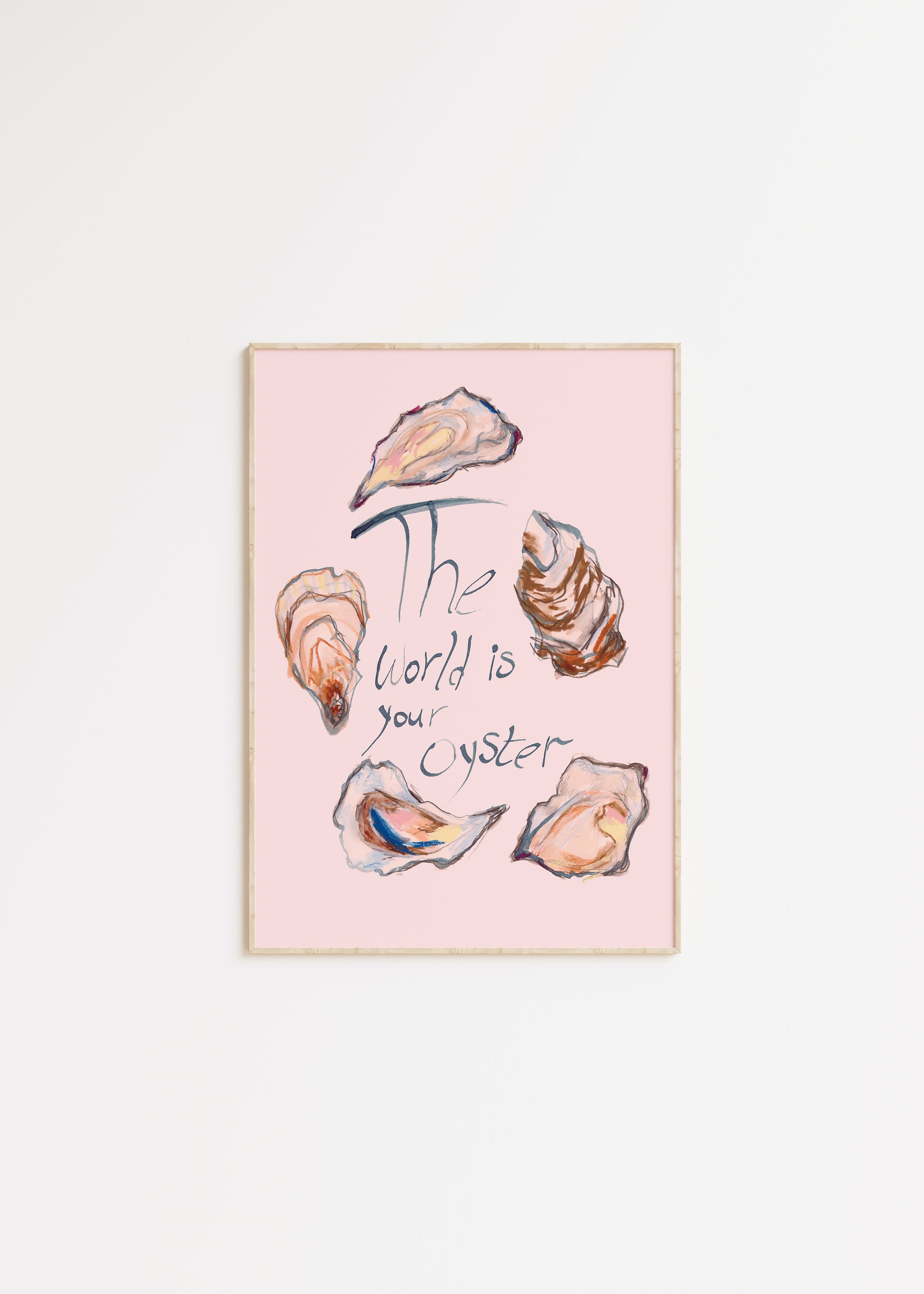 The World Is Your Oyster Print 4