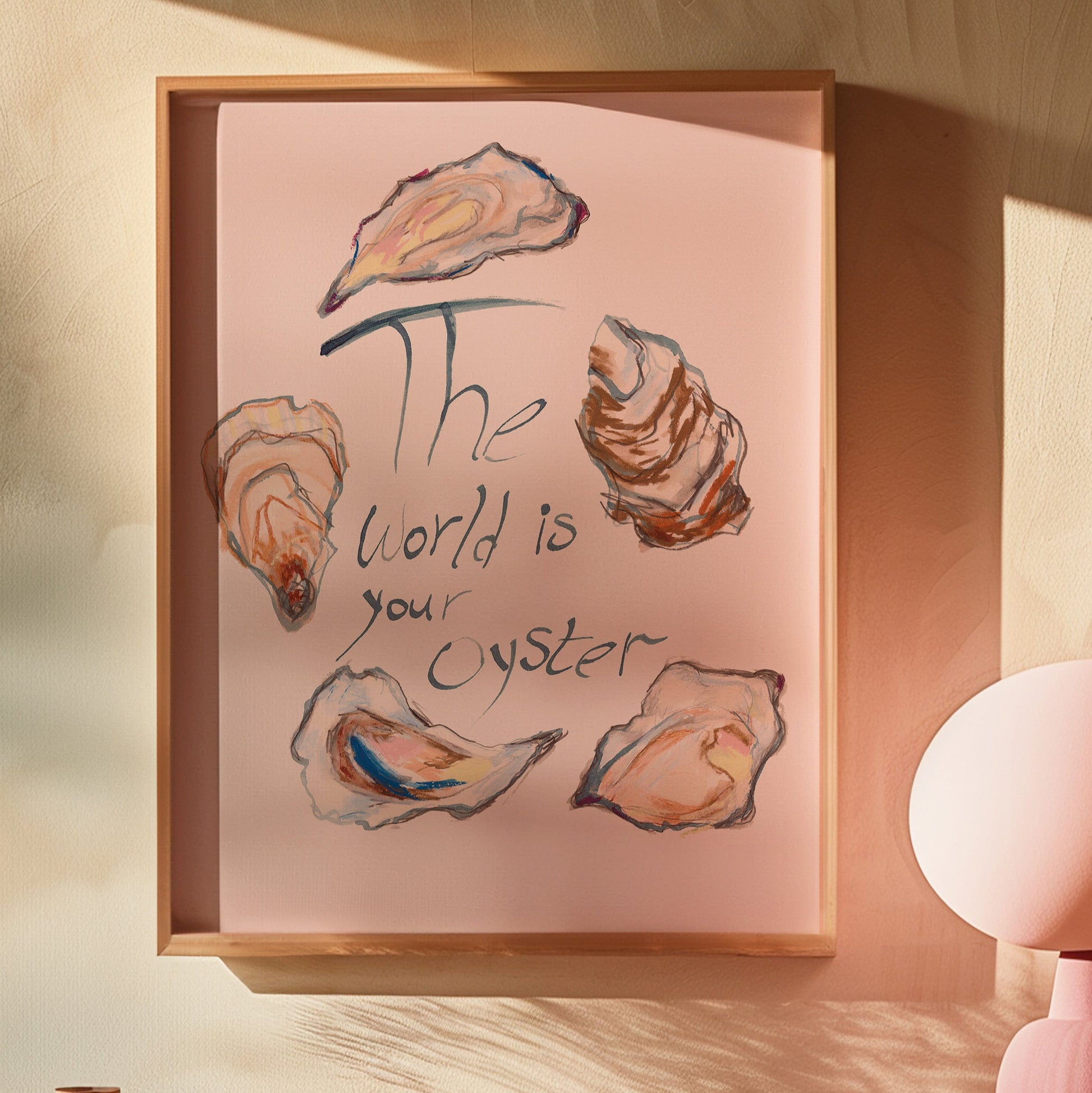 The World Is Your Oyster Print 2